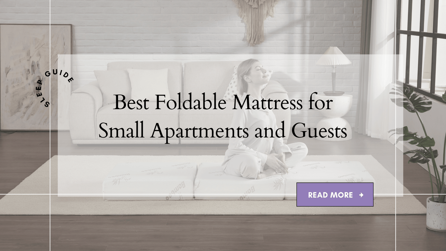 Best Foldable Mattress for Small Apartments and Guests - sinweek.com